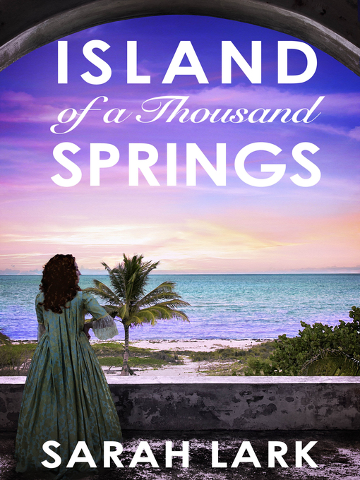 Title details for Island of a Thousand Springs by Sarah Lark - Available